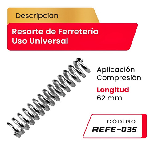 Resorte De Ferreteria De Aplicacion Compresion 62mm Refe-035