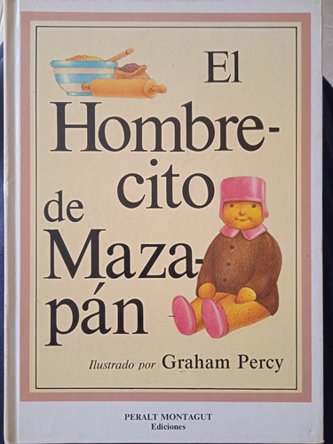 El Hombrecito De Mazapán (cuento Infantil De 2 A 6 Años) 