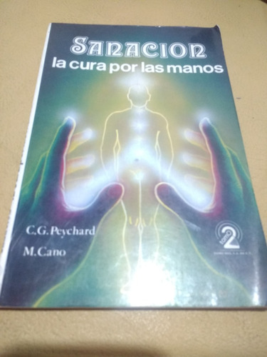 Reiki Sanacion Por La Cura De Manos Peychard-cano 1992