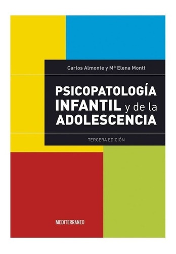 Psicopatología Infantil Y De La Adolescencia 3ª Ed - Almonte