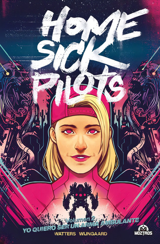 Home Sick Pilots 2, De Dan Watters. Editorial Moztros Producciones Sl, Tapa Dura En Español