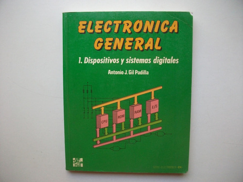 Electrónica General - Dispositivo Sist Digital - Gil Padilla