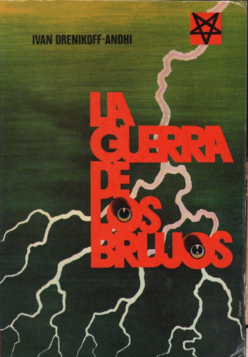 La Guerra De Los Brujos Ivan Drenikoff Brujeria  