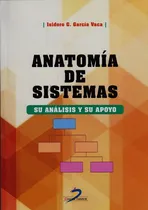 Comprar Anatomía De Sistemas.su Análisis Y Su Apoyo, De Isidoro G. García Veca. Editorial Diaz De Santos, Tapa Blanda En Español