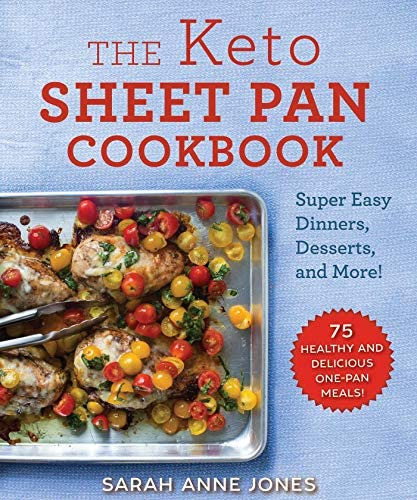 Libro: The Keto Sheet Pan Cookbook: Super Easy Dinners, And