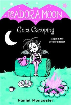 Isadora Moon Goes Camping - Harriet Muncaster