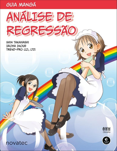 Guia Mangá Análise De Regressão, De Shin, Takahashi. Editora Novatec Ed Ltda, Capa Mole, Edição 1 Em Português