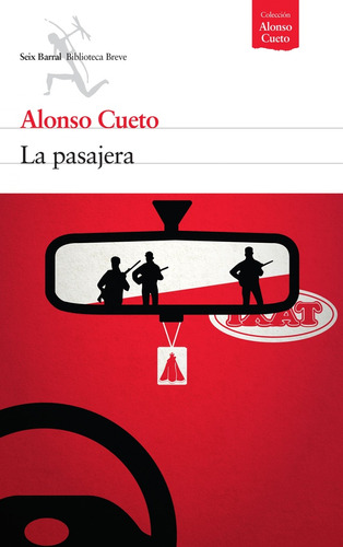 La Pasajera - Alonso Cueto Caballero