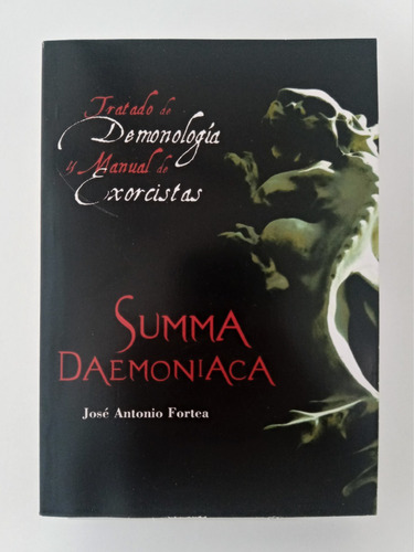 Summa Daemoniaca - José Antonio Fortea