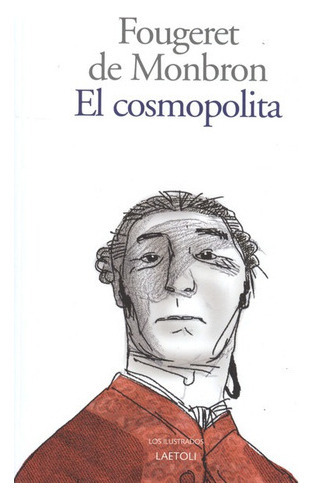 El Cosmopolita, De De Monbron, Fougeret. Editorial Laetoli, Tapa Blanda, Edición 1 En Español, 2011