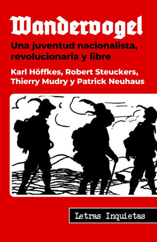 Libro: Wandervogel: Una Juventud Nacionalista, Revolucionari