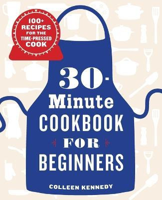 Libro 30-minute Cookbook For Beginners : 100+ Recipes For...