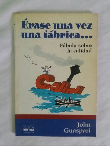 Erase Una Vez Una Fabrica John Guaspari Libro Original Ofert