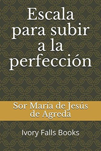 Libro: Escala Para Subir A La Perfección (spanish Edition)