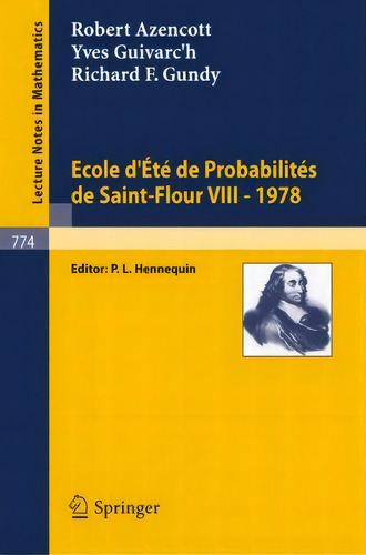 Ecole D'ete De Probabilites De Saint-flour Viii, 1978, De R Azencott. Editorial Springer-verlag Berlin And Heidelberg Gmbh & Co. Kg, Tapa Blanda En Francés
