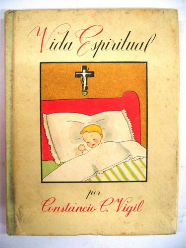 Vida Espiritual / Constancio Vigil (ver)