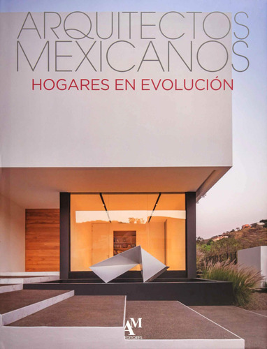 Arquitectos Mexicanos 22: Hogares En Evolución 81sdr