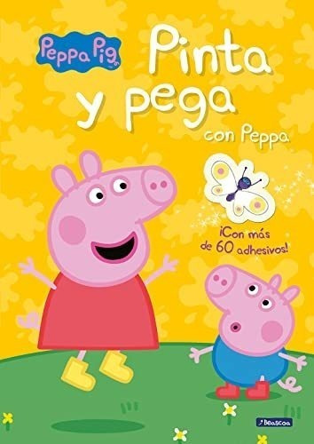 Pinta Y Pega Con Peppa (peppa Pig. Actividades): (incluye Ad