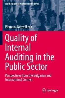 Quality Of Internal Auditing In The Public Sector : Persp...
