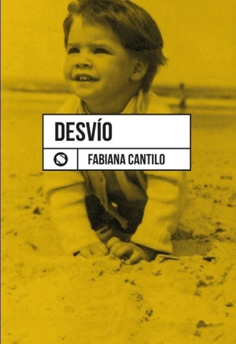 Libro Desvio - Fabiana Cantilo, De Cantilo, Fabiana. Editor