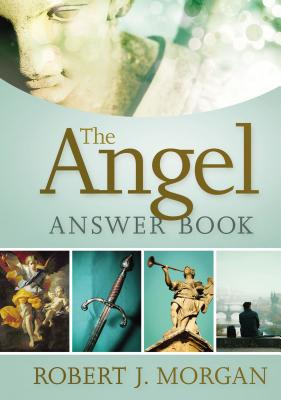 Libro The Angel Answer Book - Morgan, Robert J.