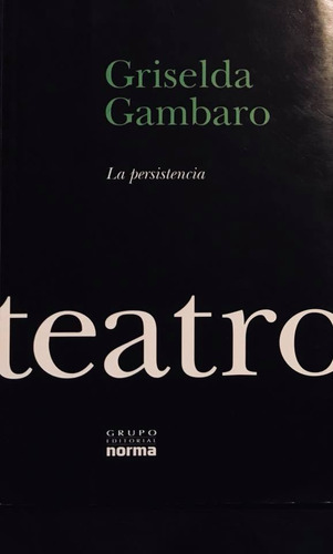 La Persistencia - Griselda Gambaro (Usado)
