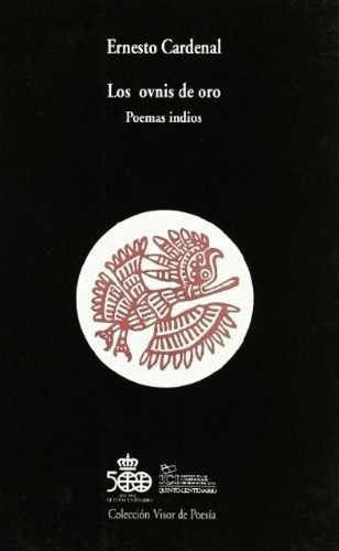 Libro - Ovnis De Oro . Poemas Indios, Los - Cardenal Ernest