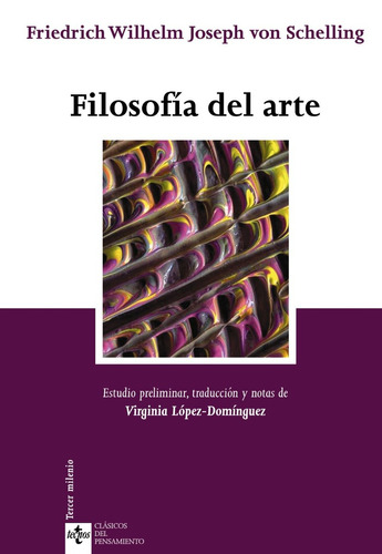 Filosofía Del Arte, Friedrich Schelling, Ed. Tecnos