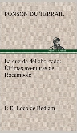 Libro La Cuerda Del Ahorcado Ultimas Aventuras De Rocambo...