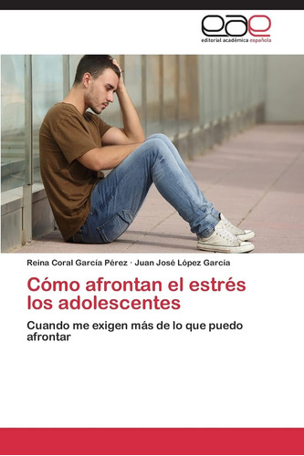 Libro:cómo Afrontan El Estrés Los Adolescentes: Cuando Me Ex