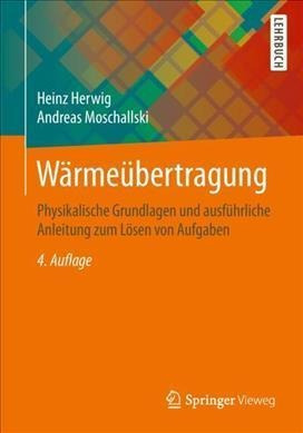 Warmeubertragung : Physikalische Grundlagen Und Ausfuhrli...