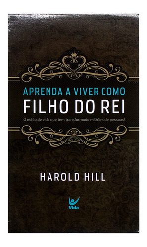 Livro: Aprenda A Viver Como Filho Do Rei | Harold Hill