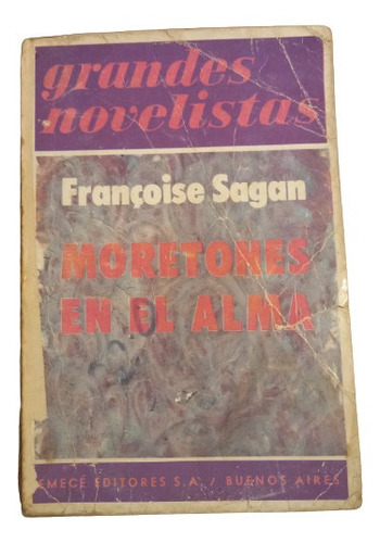 Moretones En El Alma - Francoise Sagan