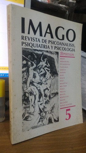 Imago 5 Revista De Psicoanalisis Psiquiatria Y Psicologia