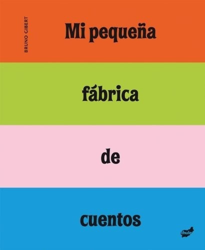 Mi Pequeña Fabrica De Cuentos - Varios, De Vários. Editorial Thule En Español