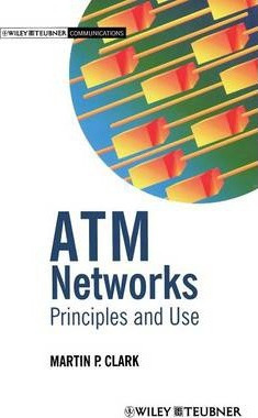 Libro Atm Networks: Principles And Use - Martin P. Clark