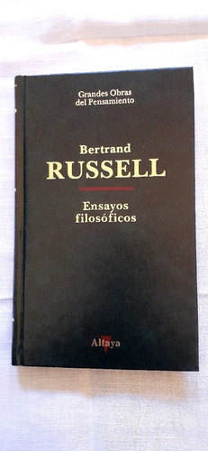 Bertrand Russell: Ensayos Filosóficos 