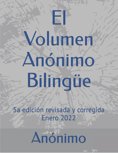 Libro: El Volumen Anónimo Bilingüe: 5a Edición Revisada Y Co