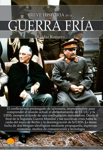 Breve Historia De La Guerra Fria - Romero,eladio