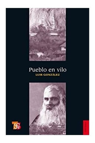 Pueblo En Vilo, De Luis González. Editorial Fondo De Cultura Económica En Español