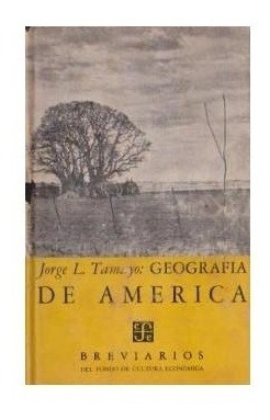 Geografia De America, Jorge L. Tamayo