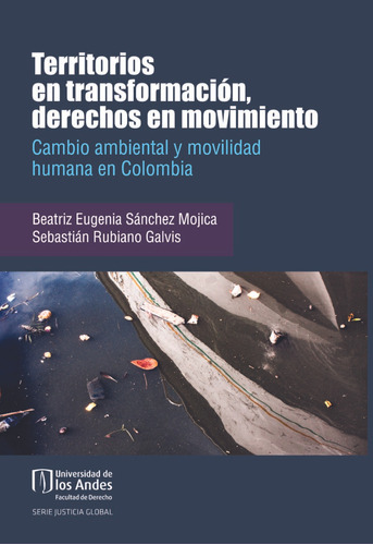 Territorios En Transformación Derechos En Movimiento Cambio 