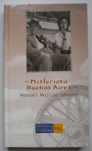 Mujica Lainez Manuel / Misteriosa Buenos Aires / Ed. Folio