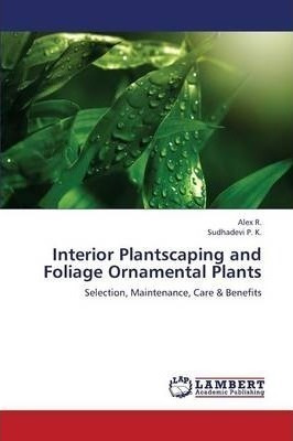 Interior Plantscaping And Foliage Ornamental Plants - R A...