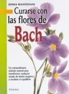 Curarse Con Las Flores De Bach