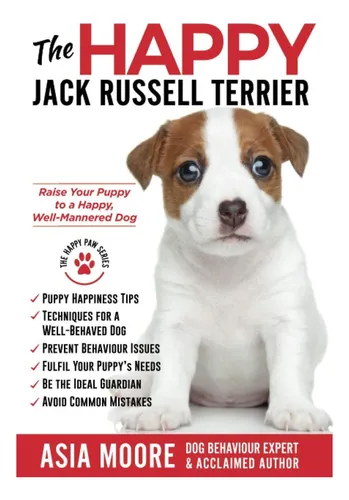 Libro: El Jack Russell Terrier: Cría A Tu Cachorro Para Que 