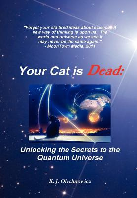 Libro Your Cat Is Dead: Unlocking The Secrets To The Quan...