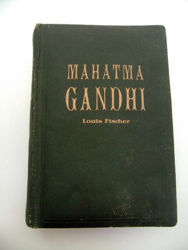 La Vida Del Mahatma Gandhi Louis Fischer Peuser 1956 Boedo