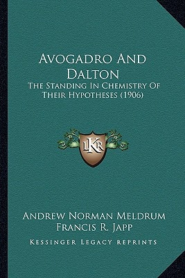 Libro Avogadro And Dalton: The Standing In Chemistry Of T...