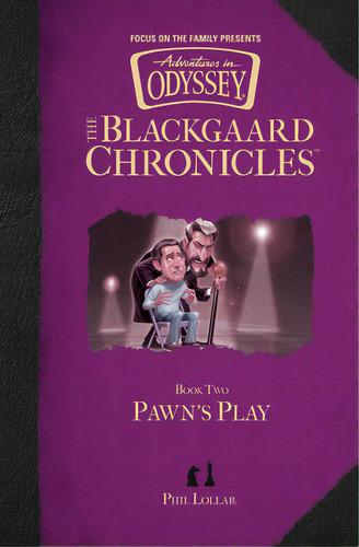 Blackgaard Chronicles: Pawn's Play, De Lollar, Phil. Editorial Focus On The Family, Tapa Dura En Inglés